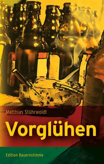 Cover: 9783930413720 | Vorglühen | Matthias Stührwoldt | Taschenbuch | Deutsch | 2022