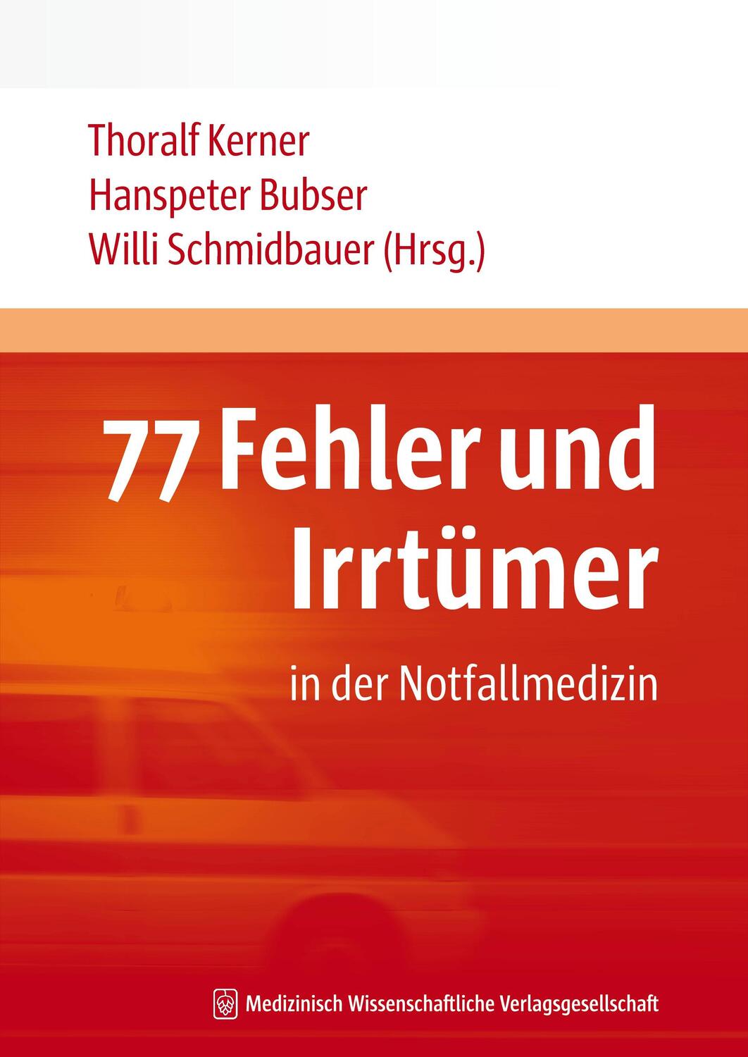 Cover: 9783939069775 | 77 Fehler und Irrtümer in der Notfallmedizin | Thoralf Kerner (u. a.)
