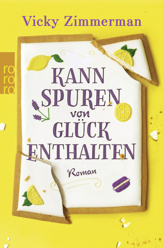 Cover: 9783499003004 | Kann Spuren von Glück enthalten | Roman | Vicky Zimmerman | Buch