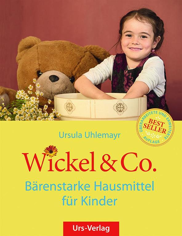 Cover: 9783980781503 | Wickel & Co. | Bärenstarke Hausmittel für Kinder | Ursula Uhlemayr