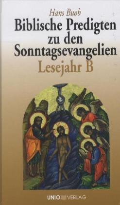 Cover: 9783935189347 | Biblische Predigten zu den Sonntagsevangelien Lesejahr B | Hans Buob