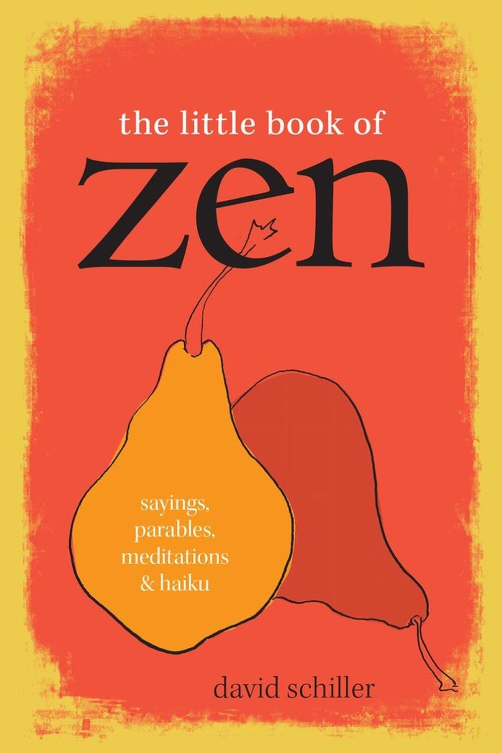 Cover: 9781523512454 | The Little Book of Zen | Sayings, Parables, Meditations &amp; Haiku | Buch