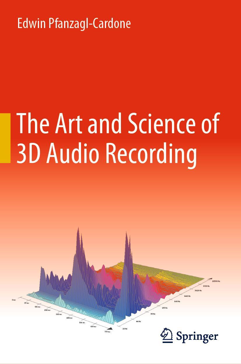 Cover: 9783031230455 | The Art and Science of 3D Audio Recording | Edwin Pfanzagl-Cardone