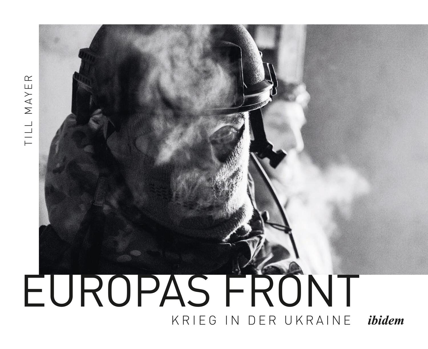Cover: 9783838219394 | Europas Front: Krieg in der Ukraine | Till Mayer | Buch | 168 S.