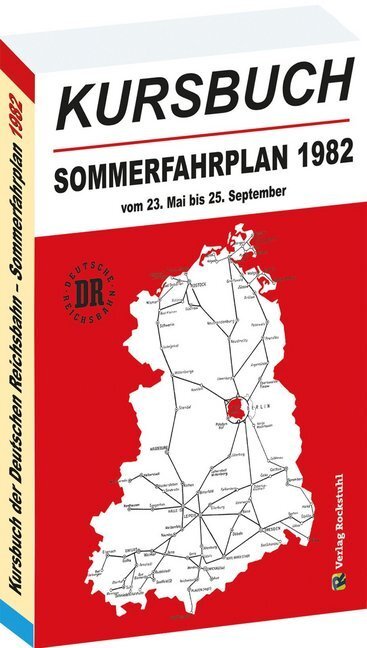 Cover: 9783959665056 | Kursbuch der Deutschen Reichsbahn - Sommerfahrplan 1982 | Rockstuhl