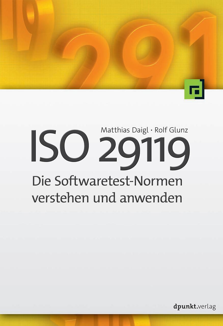 Cover: 9783864902376 | ISO 29119 - Die Softwaretest-Normen verstehen und anwenden | Buch