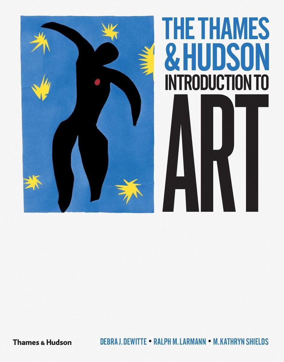 Cover: 9780500239438 | The Thames &amp; Hudson Introduction to Art | Debra J. DeWitte (u. a.)