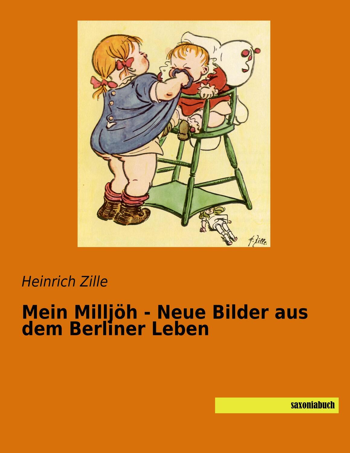 Cover: 9783957705358 | Mein Milljöh - Neue Bilder aus dem Berliner Leben | Heinrich Zille
