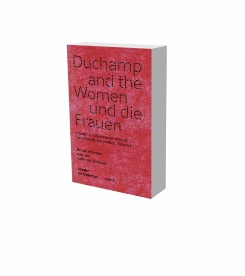 Cover: 9783864423048 | Duchamp und die Frauen. Freundschaft, Kooperation, Netzwerke | Buch
