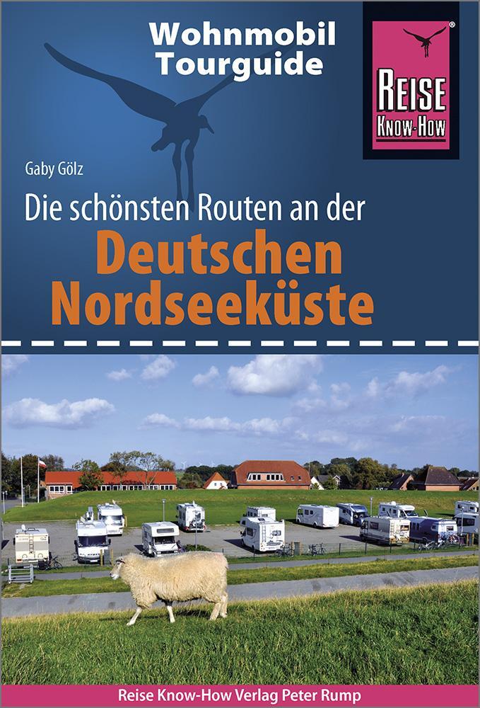 Cover: 9783831734863 | Reise Know-How Wohnmobil-Tourguide Deutsche Nordseeküste mit...