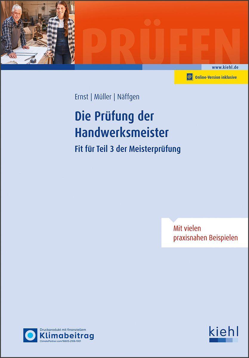 Cover: 9783470111018 | Die Prüfung der Handwerksmeister | Fit für Teil 3 der Meisterprüfung