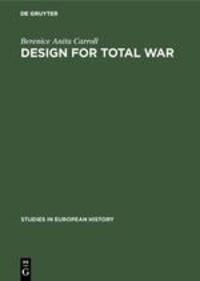 Cover: 9783111002255 | Design for total war | Arms and economics in the Third Reich | Carroll