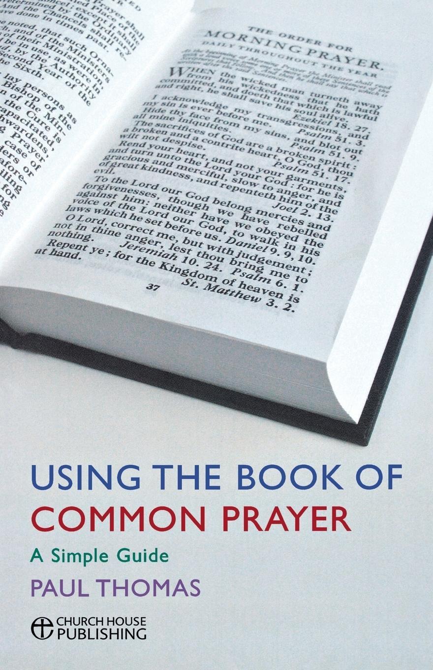Cover: 9780715142769 | Using the Book of Common Prayer | A Simple Guide | Paul Thomas | Buch