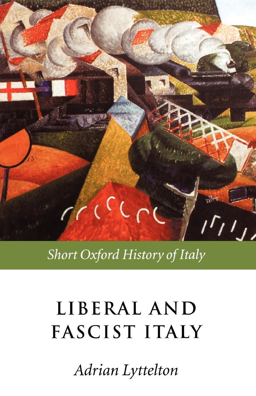 Cover: 9780198731986 | Liberal and Fascist Italy | 1900-1945 | Adrian Lyttelton | Taschenbuch