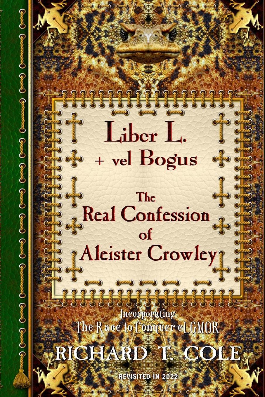 Cover: 9781471033452 | Liber L. + vel Bogus - The Real Confession of Aleister Crowley | Cole