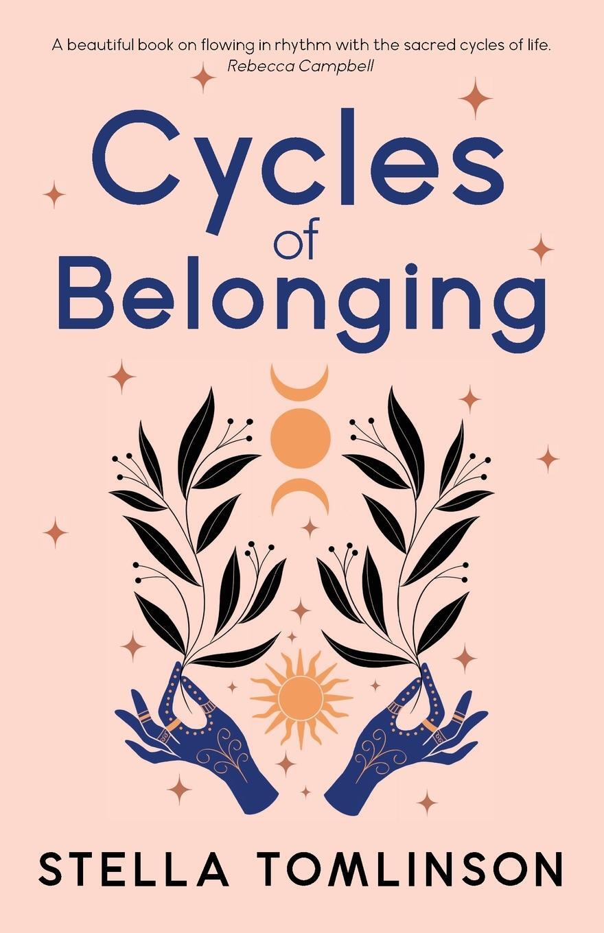 Cover: 9781910559734 | Cycles of Belonging | Stella Tomlinson | Taschenbuch | Paperback