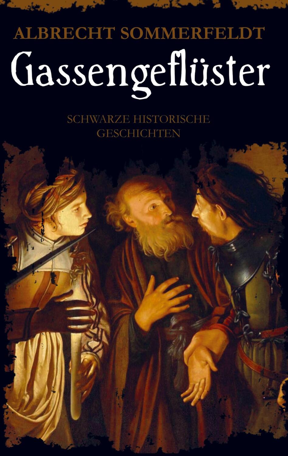 Cover: 9789403677316 | Gassengeflüster | Schwarze historische Geschichten | Sommerfeldt