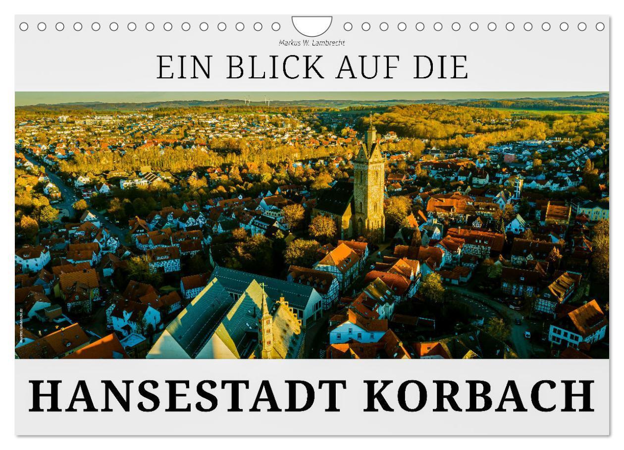 Cover: 9783675419643 | Ein Blick auf die Hansestadt Korbach (Wandkalender 2024 DIN A4...