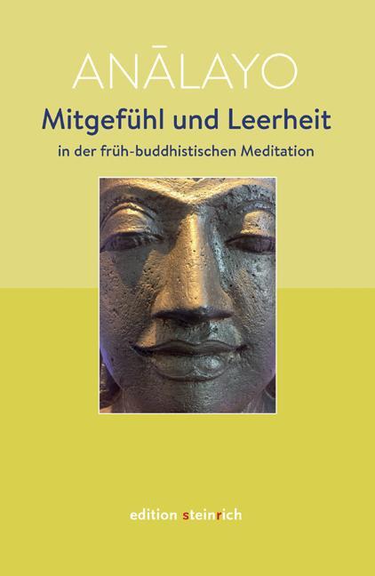 Cover: 9783942085670 | Mitgefühl und Leerheit in der früh-buddhistischen Meditation | Analayo