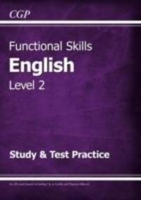 Cover: 9781782946304 | Functional Skills English Level 2 - Study &amp; Test Practice | CGP Books