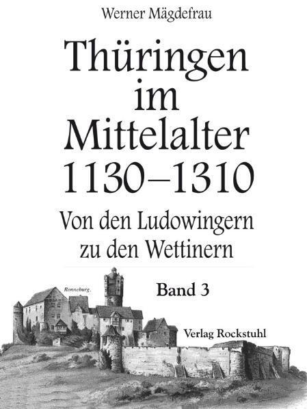 Bild: 9783867771528 | Thüringen im Mittelalter 3. 1130-1310 | Werner Mägdefrau | Buch | 2010