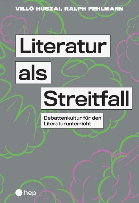 Cover: 9783035515824 | Literatur als Streitfall | Debattenkultur für den Literaturunterricht