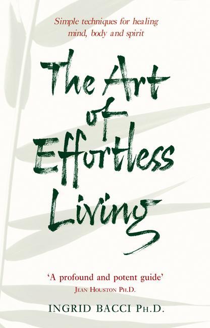 Cover: 9780553814408 | The Art of Effortless Living | Ingrid Bacci | Taschenbuch | Englisch