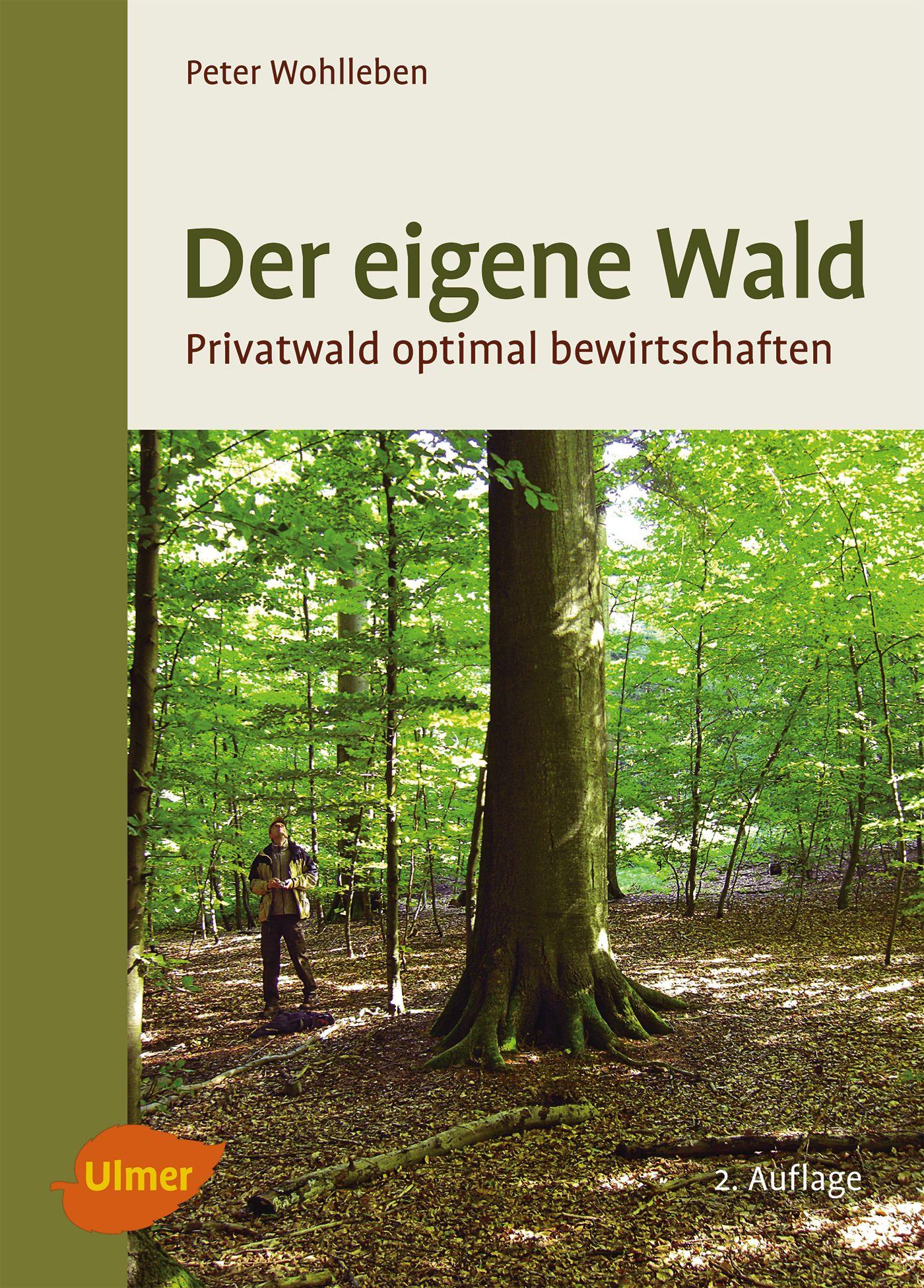 Cover: 9783800182992 | Der eigene Wald | Privatwald optimal bewirtschaften | Peter Wohlleben