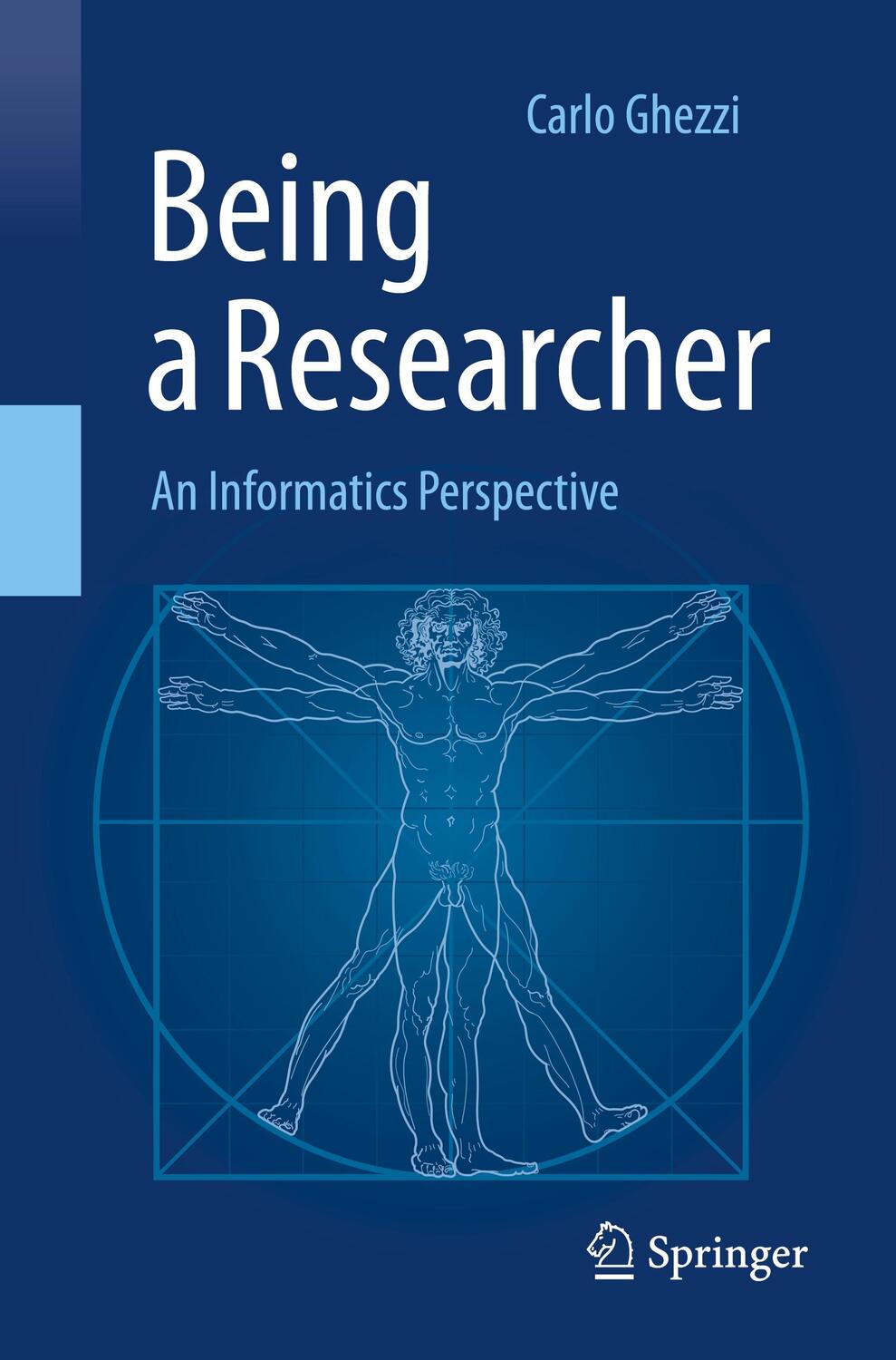 Cover: 9783030451561 | Being a Researcher | An Informatics Perspective | Carlo Ghezzi | Buch