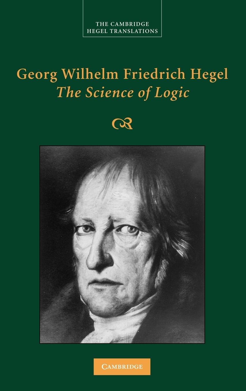 Cover: 9780521832557 | Georg Wilhelm Friedrich Hegel | The Science of Logic | Hegel | Buch