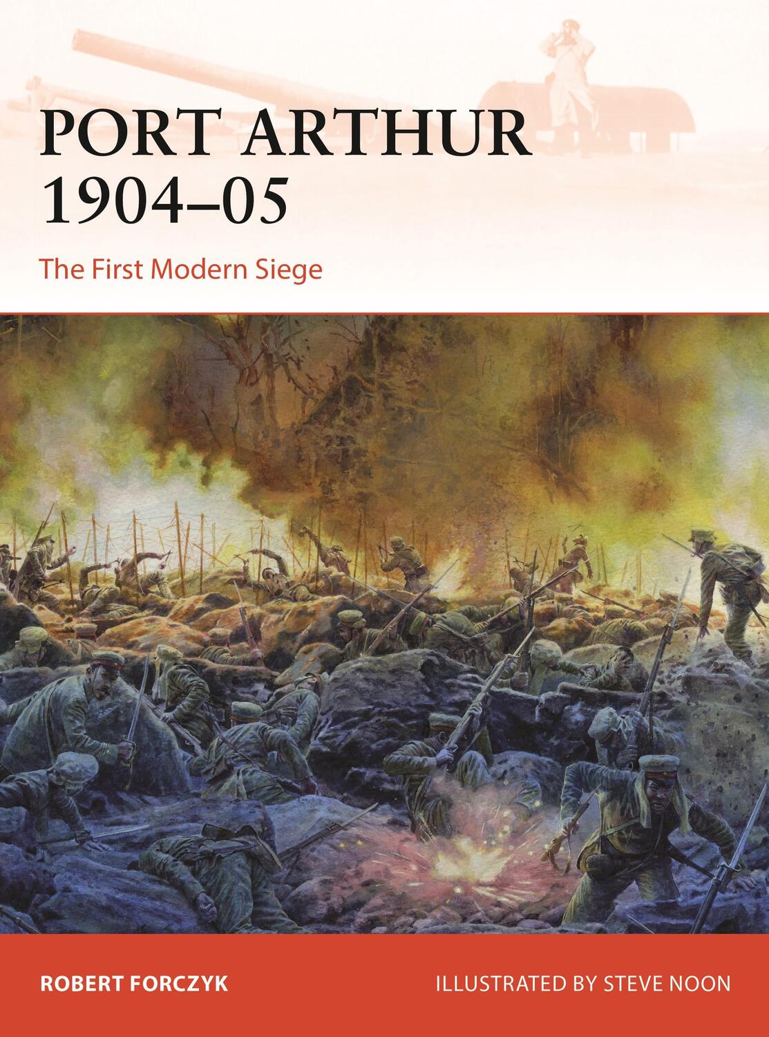Cover: 9781472855633 | Port Arthur 1904-05 | The First Modern Siege | Robert Forczyk | Buch