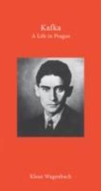 Cover: 9781906598884 | Kafka - A Life in Prague | Klaus Wagenbach | Buch | Gebunden | 2011