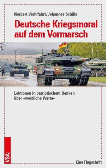 Cover: 9783964881885 | Deutsche Kriegsmoral auf dem Vormarsch | Norbert Wohlfahrt (u. a.)