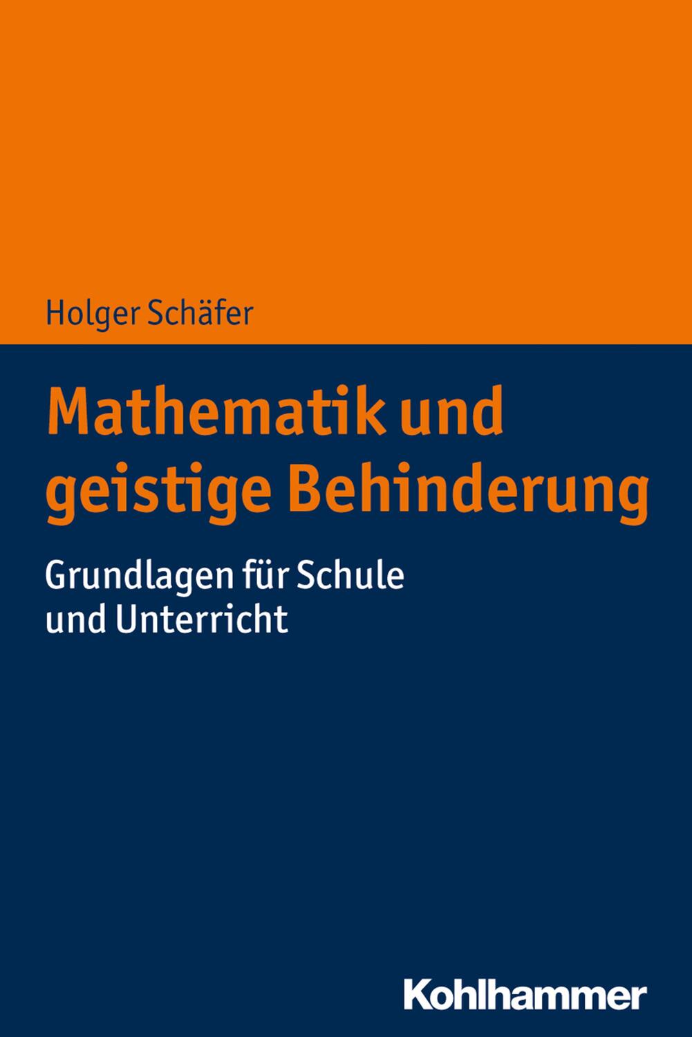 Cover: 9783170352209 | Mathematik und geistige Behinderung | Holger Schäfer | Taschenbuch