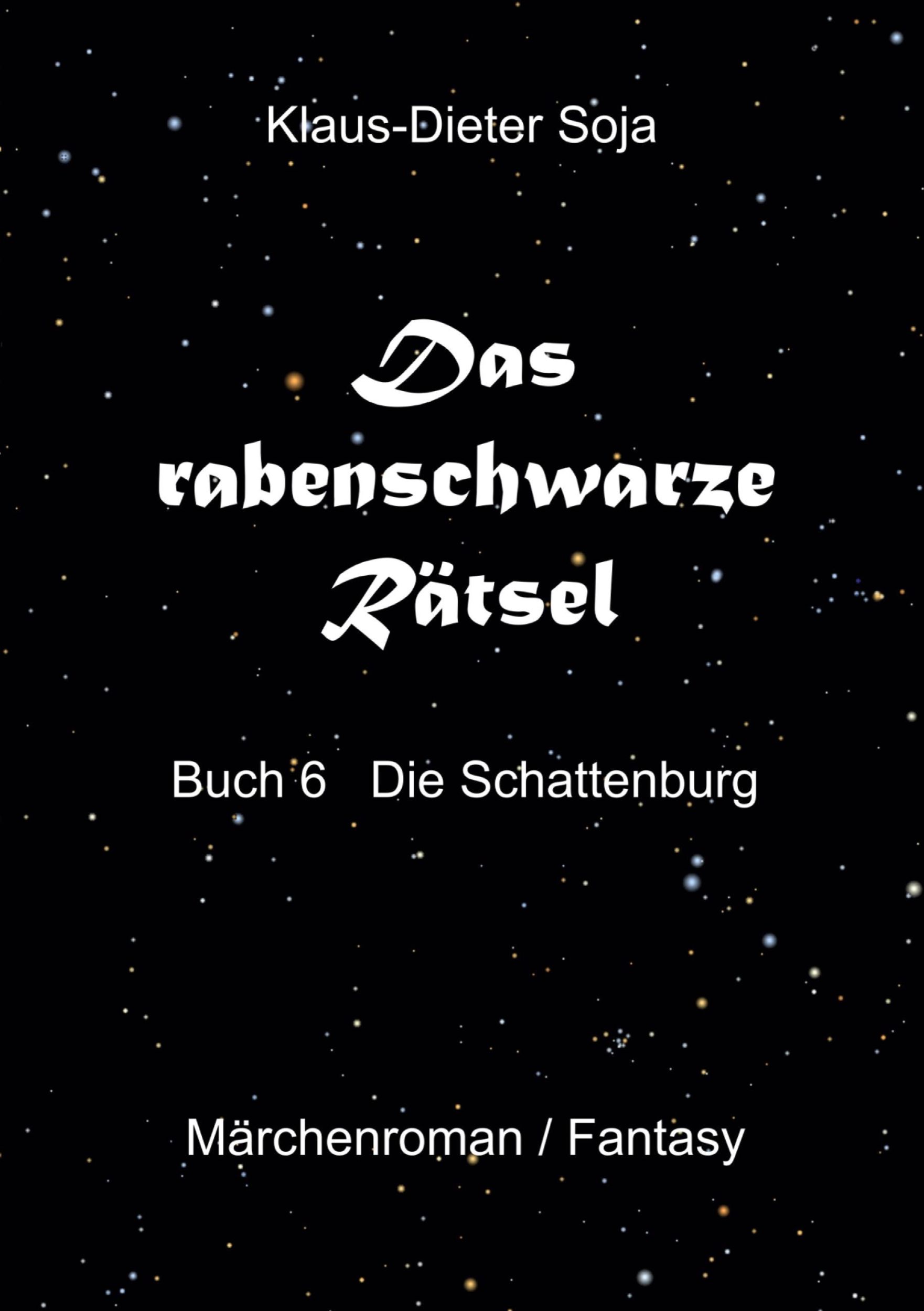 Cover: 9783769305685 | Das rabenschwarze Rätsel | Die Schattenburg | Klaus-Dieter Soja | Buch