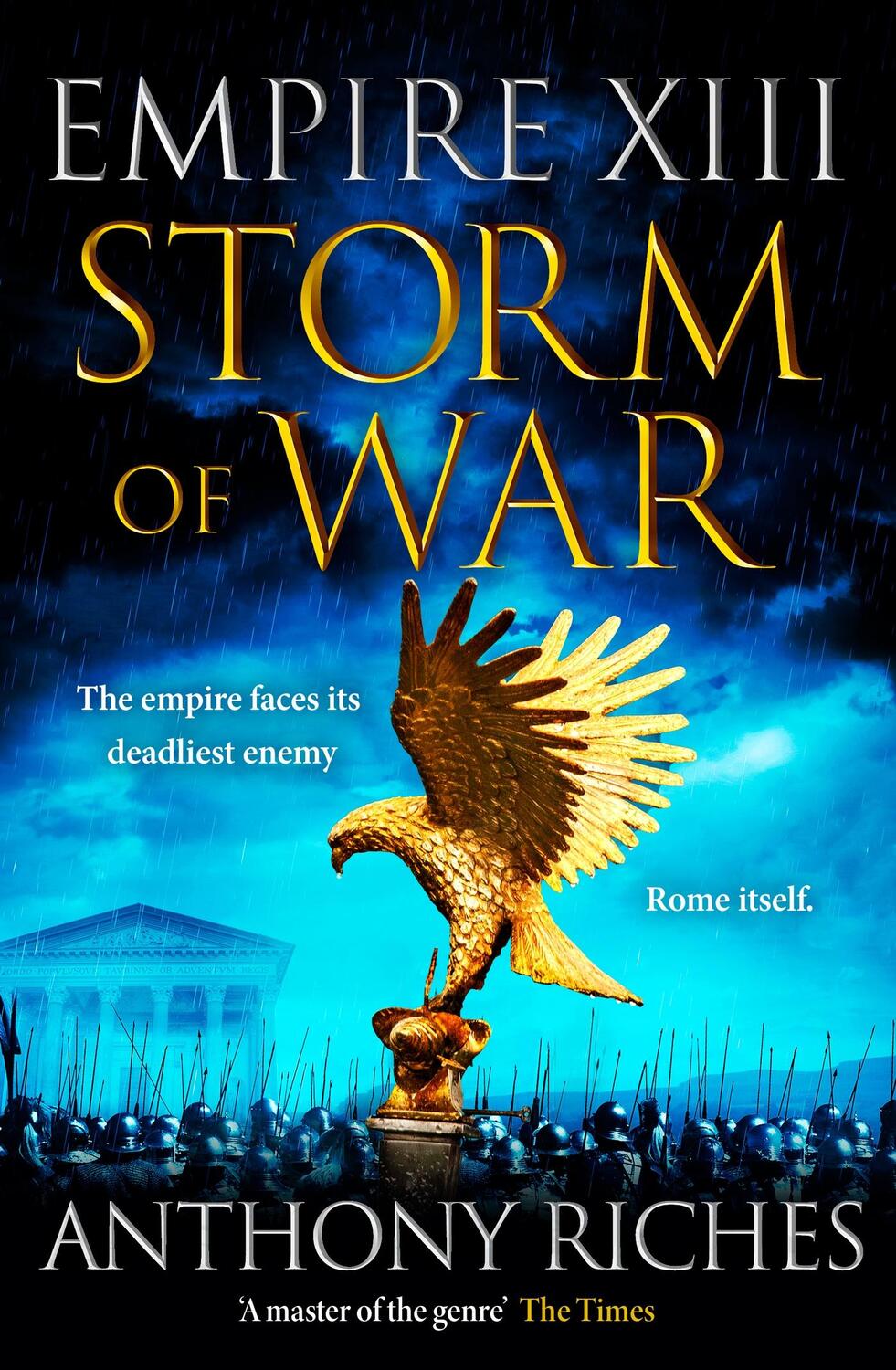 Cover: 9781399701440 | Storm of War: Empire XIII | Anthony Riches | Taschenbuch | 2023