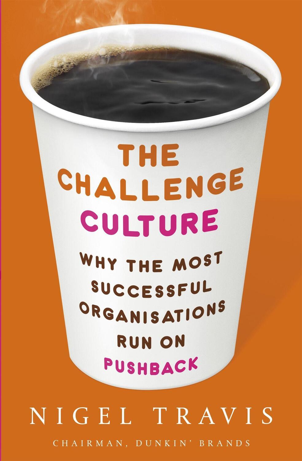 Cover: 9780349418001 | The Challenge Culture | Nigel Travis | Taschenbuch | Englisch | 2018