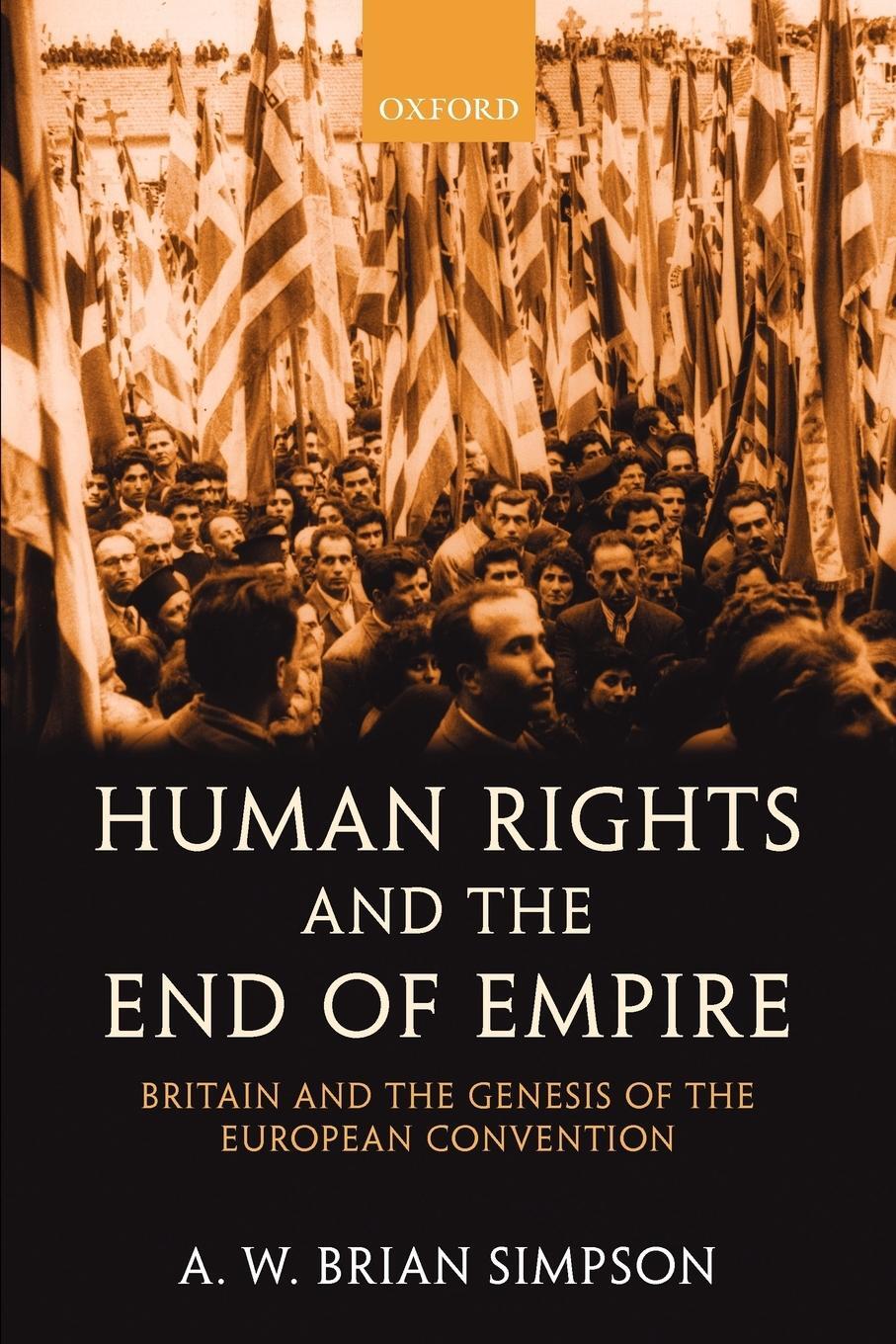 Cover: 9780199267897 | Human Rights and the End of Empire | A. W. Brian Simpson | Taschenbuch