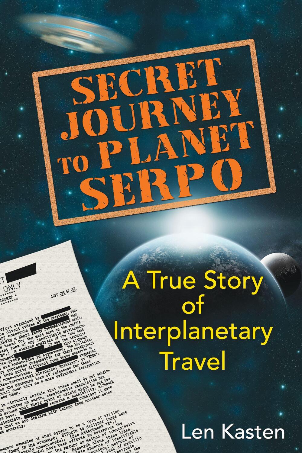 Cover: 9781591431466 | Secret Journey to Planet Serpo | A True Story of Interplanetary Travel