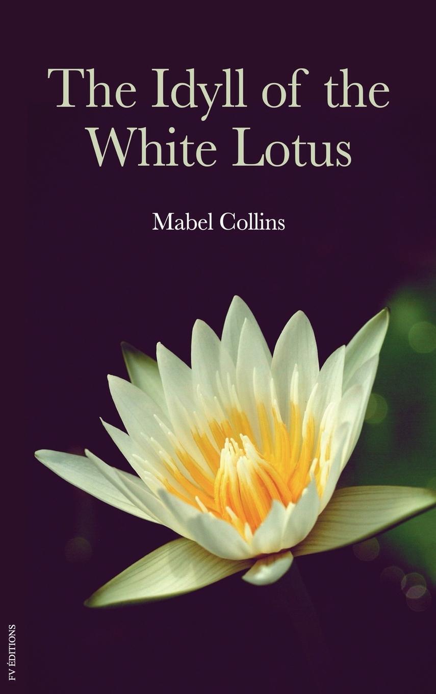 Cover: 9791029909269 | The Idyll of the White Lotus | Mabel Collins | Buch | Englisch | 2020
