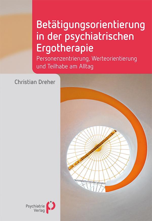 Cover: 9783966052542 | Betätigungsorientierung in der psychiatrischen Ergotherapie | Dreher