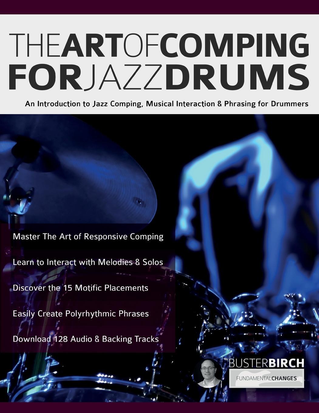 Cover: 9781789334043 | The Art of Comping for Jazz Drums | Buster Birch | Taschenbuch | 2022