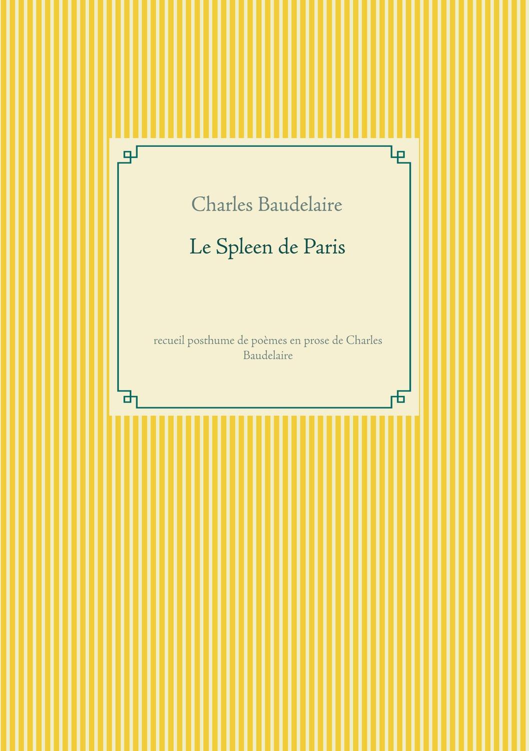 Cover: 9782810627387 | Le Spleen de Paris | Charles Baudelaire | Taschenbuch | Paperback