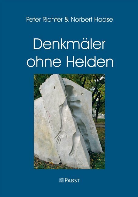 Cover: 9783958535022 | Denkmäler ohne Helden | Peter Richter (u. a.) | Taschenbuch | 2019