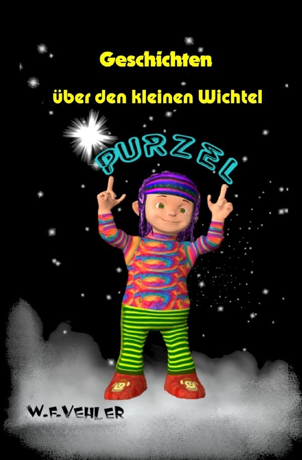 Cover: 9783748540977 | Geschichten über den kleinen Wichtel Purzel | W. F. Vehler | Buch