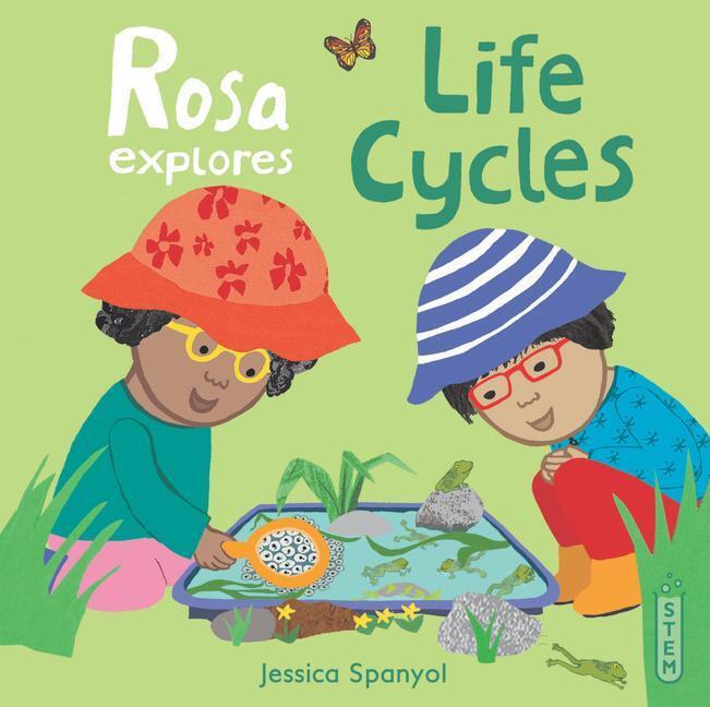 Cover: 9781786286307 | Rosa Explores Life Cycles | Jessica Spanyol | Buch | Rosa's Workshop 2
