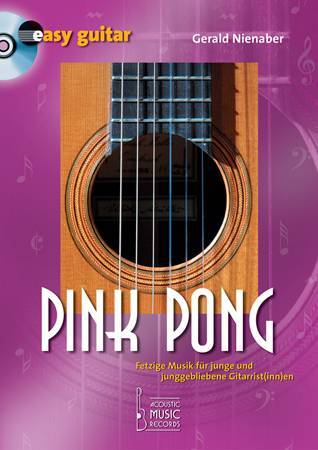 Cover: 9790700070434 | Pink Pong (+CD) fetzige Musik für junggebliebene Gitarrist(inn)en...