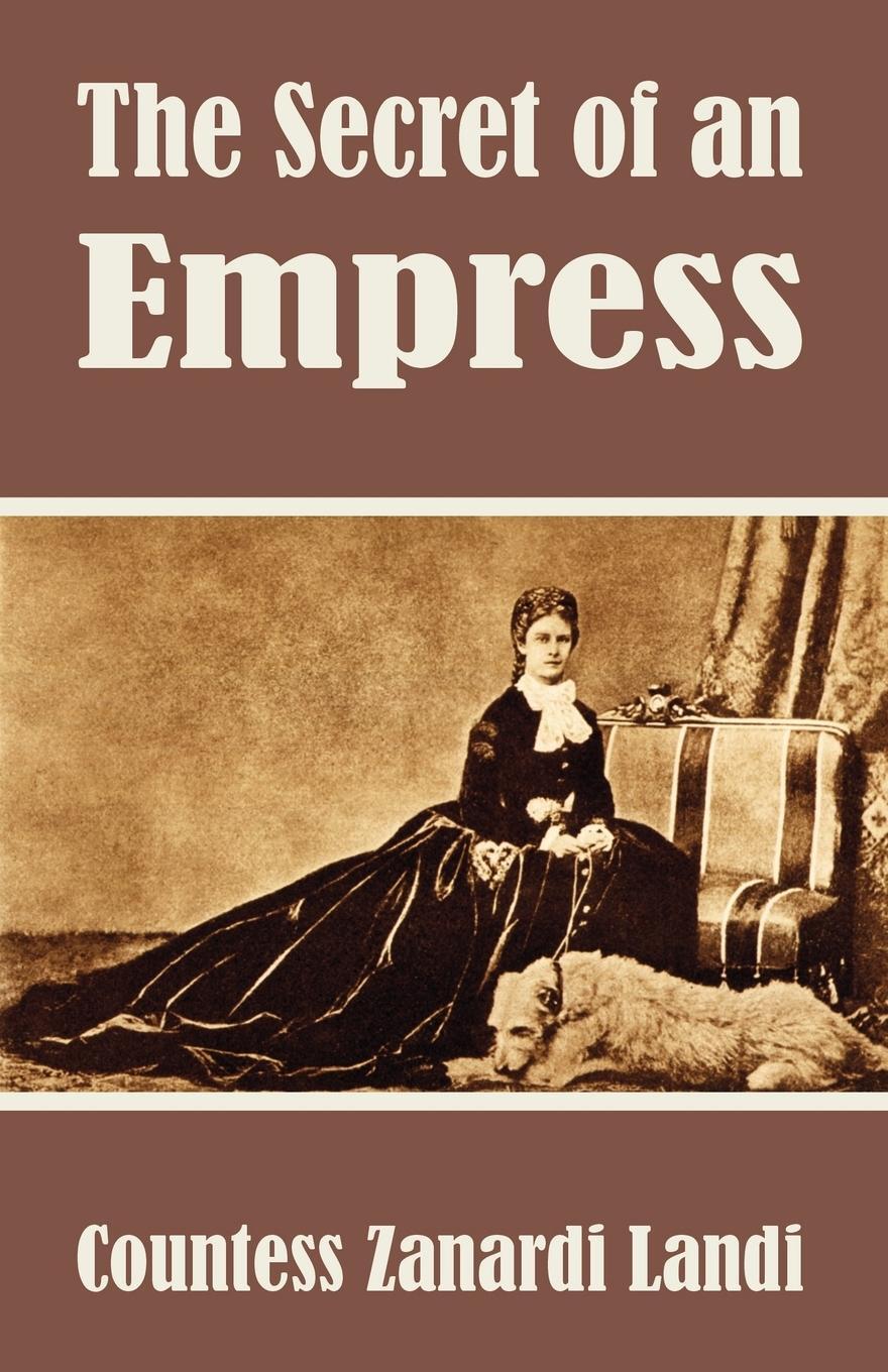 Cover: 9781410104397 | Secret of an Empress, The | Countess Zanardi Landi | Taschenbuch
