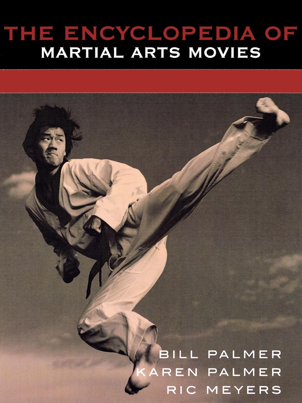 Cover: 9780810841604 | The Encyclopedia of Martial Arts Movies | Bill Palmer (u. a.) | Buch