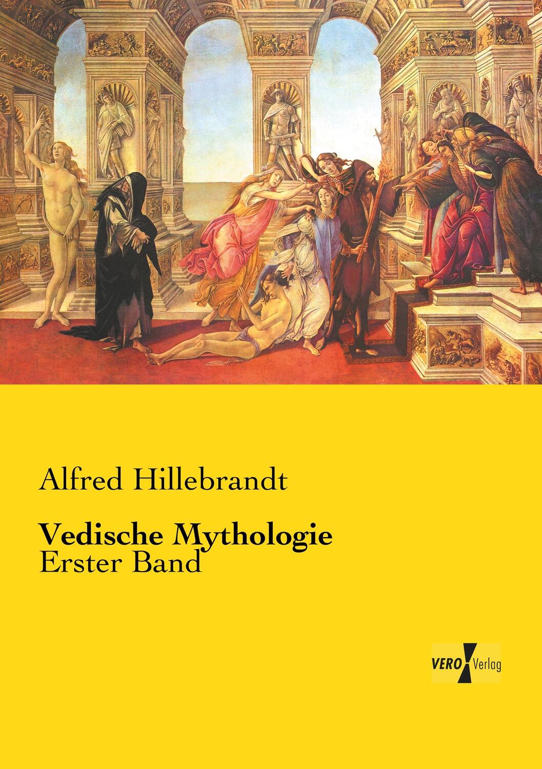 Cover: 9783737216623 | Vedische Mythologie | Erster Band | Alfred Hillebrandt | Taschenbuch